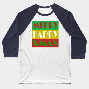 Merry Happy Xmas - Back Baseball T-Shirt